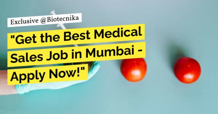 "Get the Best Medical Sales Job in Mumbai - Apply Now!"