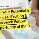 Exciting Junior Research Fellow (JRF) Opportunity at IISER Bhopal For MSc Life Sciences! "Unleash Your Potential in Life Sciences: Exciting Junior Research Fellow (JRF) Opportunity at IISER Bhopal!"