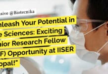 "Unleash Your Potential in Life Sciences: Exciting Junior Research Fellow (JRF) Opportunity at IISER Bhopal!"