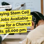 High-Paying Stem Cell Science Jobs Available – Apply Now at inStem & Earn Upto Rs. 56,000 pm Salary! inStem Project Scientist Jobs