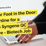 "Get Your Foot in the Door: Apply Online for a Freshers Syngene QC Executive - Biotech Job Now!"