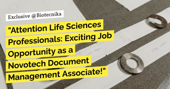 "Attention Life Sciences Professionals: Exciting Job Opportunity as a Novotech Document Management Associate!"