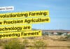Revolutionizing Farming: How Precision Agriculture & Technology are Empowering Farmers "Revolutionizing Farming: How Precision Agriculture & Technology are Empowering Farmers"