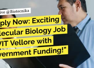 "Apply Now: Exciting Molecular Biology Job at VIT Vellore with Government Funding!"