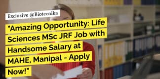 "Amazing Opportunity: Life Sciences MSc JRF Job with Handsome Salary at MAHE, Manipal - Apply Now!"
