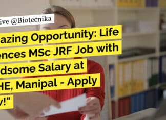 "Amazing Opportunity: Life Sciences MSc JRF Job with Handsome Salary at MAHE, Manipal - Apply Now!"