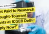 ICGEB Delhi Project Position in Biotech, Life Sciences, Mol Bio, Biochem – Apply Now "Get Paid to Research Drought-Tolerant Plants at ICGEB Delhi! Apply Now!"