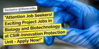 "Attention Job Seekers! Exciting Project Jobs in Biology and Biotechnology at CSIR-Innovation Protection Unit - Apply Now!"