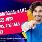 BIRAC Biological & Life Sciences Jobs With Up To Rs. 2.10 Lakh pm Pay – Apply Online BIRAC Biological & Life Sciences