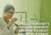 Join Calcutta University’s Prestigious Biochemistry Department as a Project Assistant in Life Sciences, Biotech, and Biochem! Calcutta University PA Recruitment