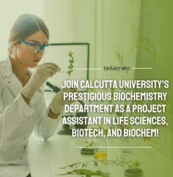 Join Calcutta University’s Prestigious Biochemistry Department as a Project Assistant in Life Sciences, Biotech, and Biochem! Calcutta University PA Recruitment