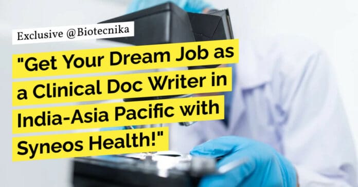 "Get Your Dream Job as a Clinical Doc Writer in India-Asia Pacific with Syneos Health!"