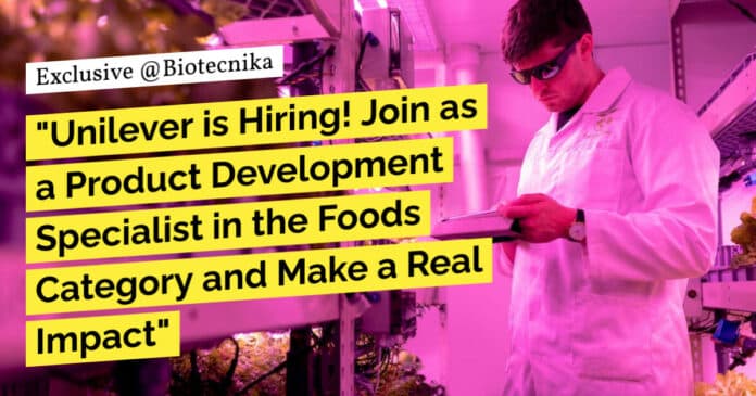 "Unilever is Hiring! Join as a Product Development Specialist in the Foods Category and Make a Real Impact" "Unilever is Hiring! Join as a Product Development Specialist in the Foods Category and Make a Real Impact"