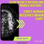 Elon Musk’s Neuralink Makes History: First Human Receives Brain Chip! Elon Musk's Neuralink Successfully