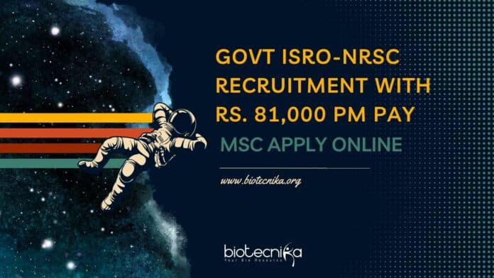 Govt ISRO-NRSC Recruitment