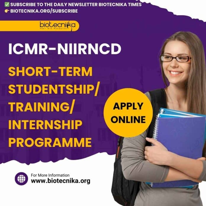 ICMR-NIIRNCD Short-Term Studentship