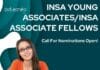 INSA Young Associates/INSA Associate Fellows – Call For Nominations Open! INSA Young Associates