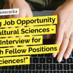 "Exciting Job Opportunity in Agricultural Sciences - Walk-In Interview for Research Fellow Positions in Life Sciences!"