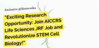 "Exciting Research Opportunity: Join AICCRS Life Sciences JRF Job and Revolutionize STEM Cell Biology!"