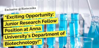 "Exciting Opportunity: Junior Research Fellow Position at Anna University's Department of Biotechnology!"