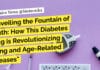SGLT inhibitors Unveiling the Fountain of Youth: How This Diabetes Drug is Revolutionizing Aging and Age-Related Diseases SGLT inhibitors