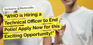 "WHO is Hiring a Technical Officer to End Polio! Apply Now for this Exciting Opportunity!"