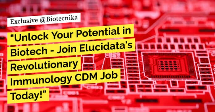 "Unlock Your Potential in Biotech - Join Elucidata's Revolutionary Immunology CDM Job Today!"