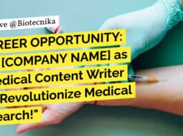 "CAREER OPPORTUNITY: Join [COMPANY NAME] as a Medical Content Writer and Revolutionize Medical Research!"