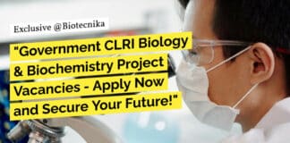 "Government CLRI Biology & Biochemistry Project Vacancies - Apply Now and Secure Your Future!"