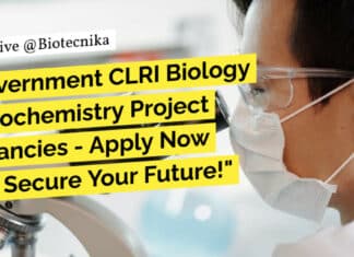 "Government CLRI Biology & Biochemistry Project Vacancies - Apply Now and Secure Your Future!"