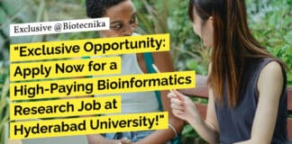 "Exclusive Opportunity: Apply Now for a High-Paying Bioinformatics Research Job at Hyderabad University!"