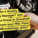 Annapurna QA Job Opening – MSc Food Tech, Microbiology Apply "Looking for a Quality Assurance Manager? Join Annapurna Group in Guwahati and showcase your MSc Food Tech and Microbiology skills!"