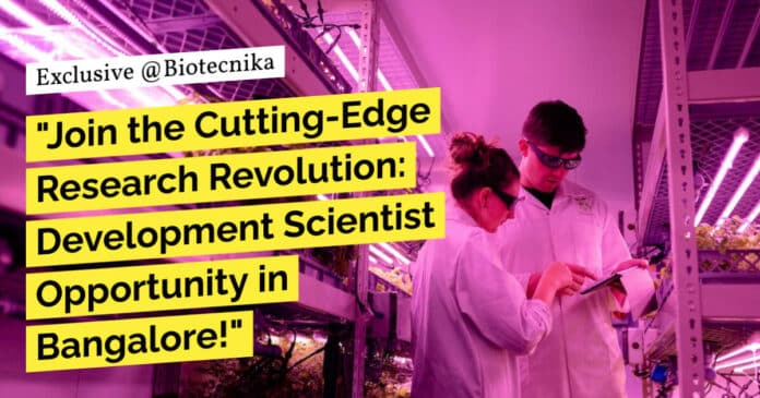 "Join the Cutting-Edge Research Revolution: Development Scientist Opportunity in Bangalore!"