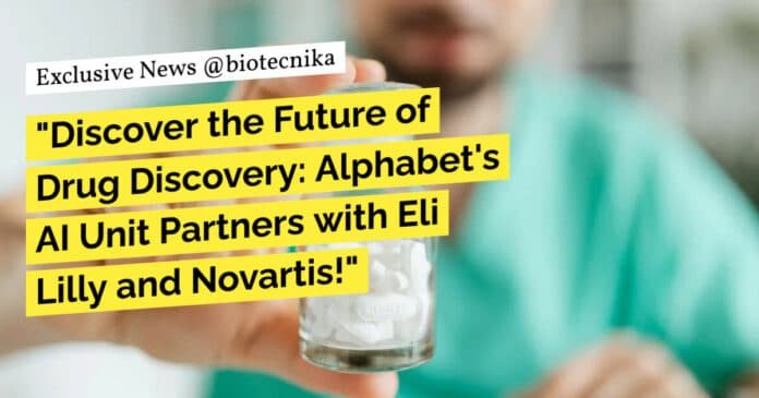 "Discover the Future of Drug Discovery: Alphabet's AI Unit Partners with Eli Lilly and Novartis!"
