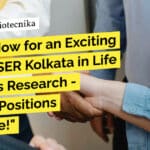 Apply Now for an Exciting Job at IISER Kolkata in Life Sciences Research – Limited Positions Available! "Apply Now for an Exciting Job at IISER Kolkata in Life Sciences Research - Limited Positions Available!"