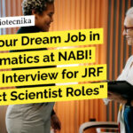 "Land Your Dream Job in Bioinformatics at NABI! Walk-In Interview for JRF & Project Scientist Roles"