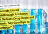 Scientists Unveil Breakthrough Antibiotic That Defeats Drug-Resistant Bacteria: Say Goodbye to Superbugs! "Scientists Unveil Breakthrough Antibiotic That Defeats Drug-Resistant Bacteria: Say Goodbye to Superbugs!"