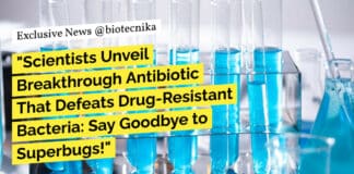 "Scientists Unveil Breakthrough Antibiotic That Defeats Drug-Resistant Bacteria: Say Goodbye to Superbugs!"