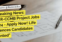 "Breaking News: CSIR-CCMB Project Jobs 2024 - Apply Now! Life Sciences Candidates Wanted"