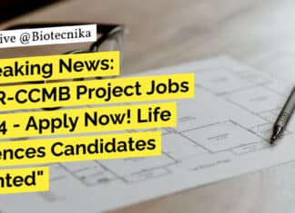 "Breaking News: CSIR-CCMB Project Jobs 2024 - Apply Now! Life Sciences Candidates Wanted"