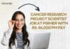 Cancer Research Project Scientist Job at PGIMER With Rs. 56,000 pm Pay – Apply Now! PGIMER Cancer Research Project