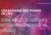 Unleashing the Power of Life: How Biotechnology is Transforming the World