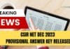 CSIR NET Dec 2023 Provisional Answer Key Released by NTA – Check Now CSIR Dec Answer Key