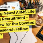 "Breaking News! AIIMS Life Sciences Recruitment - Apply Now for the Coveted Senior Research Fellow Position!"