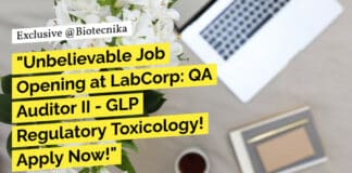 "Unbelievable Job Opening at LabCorp: QA Auditor II - GLP Regulatory Toxicology! Apply Now!"