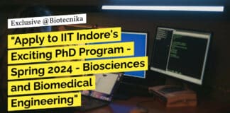 "Apply to IIT Indore's Exciting PhD Program - Spring 2024 - Biosciences and Biomedical Engineering"
