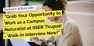 "Grab Your Opportunity to Work as a Campus Naturalist at IISER Tirupati - Walk-In Interview Now!"
