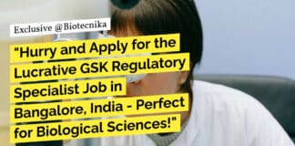 "Hurry and Apply for the Lucrative GSK Regulatory Specialist Job in Bangalore, India - Perfect for Biological Sciences!"
