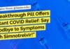 Breakthrough Pill Offers Instant COVID Relief: Say Goodbye to Symptoms with Simnotrelvir! "Breakthrough Pill Offers Instant COVID Relief: Say Goodbye to Symptoms with Simnotrelvir!"