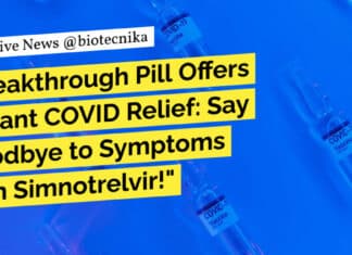 "Breakthrough Pill Offers Instant COVID Relief: Say Goodbye to Symptoms with Simnotrelvir!"